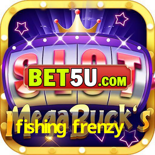 fishing frenzy